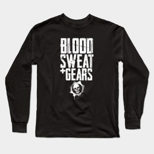 BLOOD SWEAT AND GEARS - 2.0 Long Sleeve T-Shirt